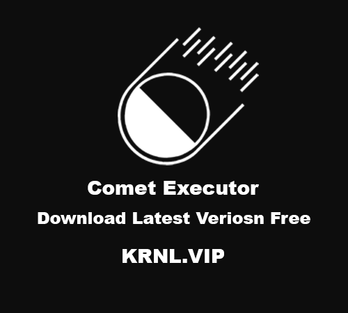 Download Comet Executor Latest Version