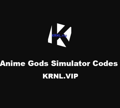 Anime Gods Simulator Codes