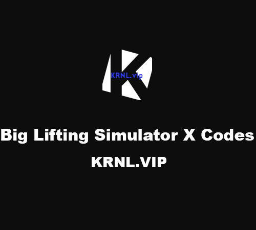 Big Lifting Simulator X Codes