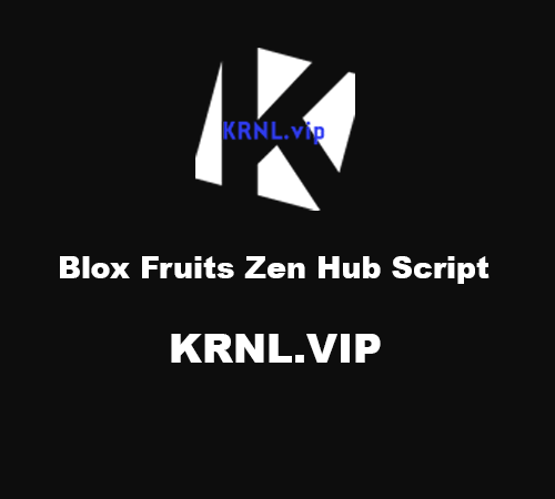 Blox Fruits Zen Hub Script