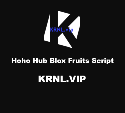 Hoho Hub Blox Fruits Script