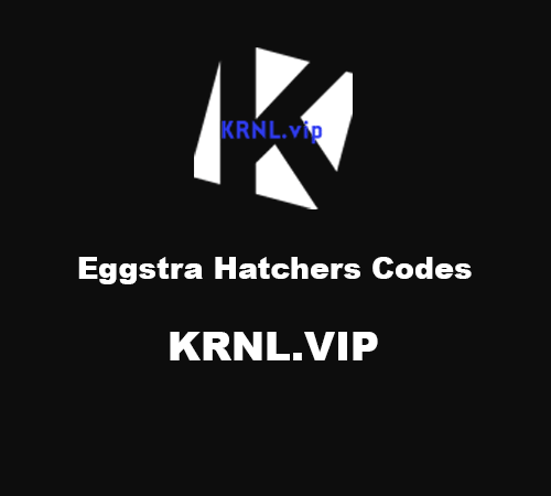 Eggstra Hatchers Codes