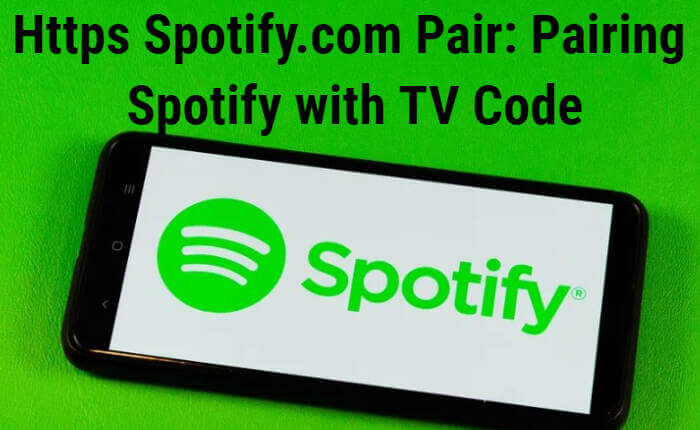 Https Spotify Com Pair: Activate Spotify On TV Code (January 2024)