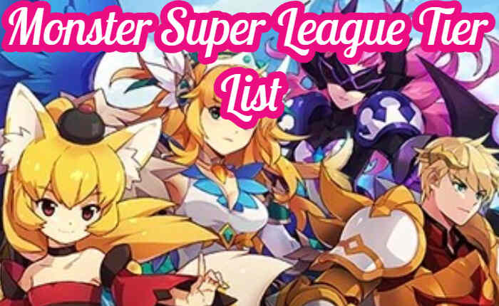 Monster Super League Tier List (January 2024)