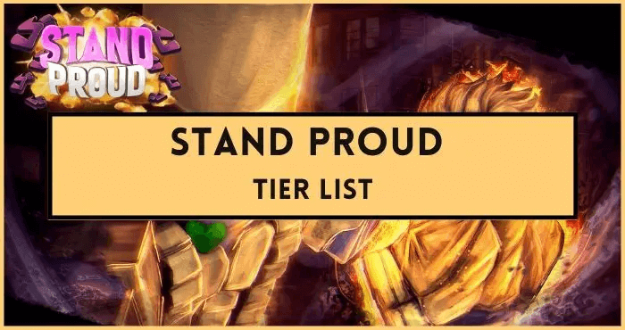 Stand Proud Tier List ([month] [year]) – All Stands Ranked